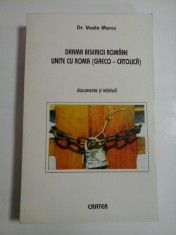 DRAMA BISERICII ROMANE UNITE CU ROMA ( GRECO-CATOLICA ) - DR. VASILE MARCU foto