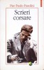 Scrieri Corsare - Pier Paolo Pasolini, Polirom 2005, Filosofie, Paperback, Limba Romana, 244 Pagini
