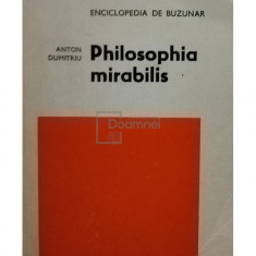 Anton Dumitriu - Philosophia mirabilis (editia 1974)