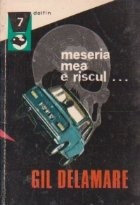 Meseria mea e riscul... foto