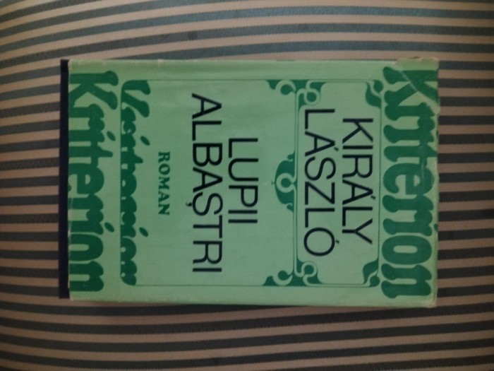 Kiraly Laszlo Lupii albastri
