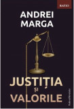 Justitia si valorile | Andrei Marga