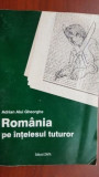 Romania pe intelesul tuturor-Adrian Alui Gheorghe
