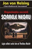 Organizatia secreta soarele negru - Jan Van Helsing