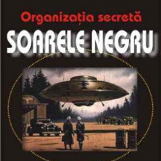 Organizatia secreta soarele negru - Jan Van Helsing