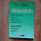 CRISTALOTERAPIA - DAN SERACU, 1997
