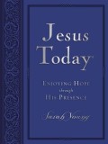 Jesus Today: Enjoying Hope Through His Presence