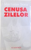 CENUSA ZILELOR - JURNAL 1997 - 2001 de MARIANA SORA , 2002