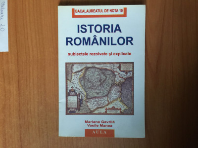 h5a Istoria romanilor - subiecte rezolvate si explicate - Mariana Gavrila foto