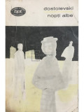 F. Dostoievski - Nopți albe (editia 1969)