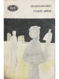 F. Dostoievski - Nopti albe (Editia: 1969)