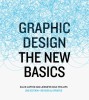 Graphic Design The New Basics, revised and updated