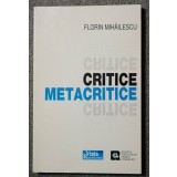 Florin Mihăilescu - Critice și metacritice
