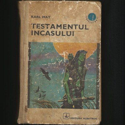 TESTAMENTUL INCAȘULUI - KARL MAY - CUTEZĂTORII foto