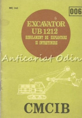 Regulament De Exploatare Si Intretinere. Excavator UB 1212 foto