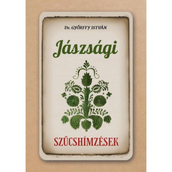 J&aacute;szs&aacute;gi szűcsh&iacute;mz&eacute;sek - Győrffy Istv&aacute;n