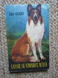 Lassie se-ntoarce acasa de Eric Knight