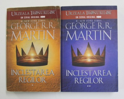 INCLESTAREA REGILOR , VOL I - II de GEORGE R. R MARTIN , 2013 foto