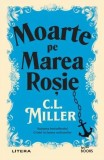 Moarte pe Marea Rosie C. L. Miller Carti Fictiune Paperback Brosat Litera