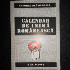 Antonie Plamadeala - Calendar de inima romaneasca (1988)