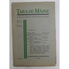 TARA DE MAINE - REVISTA DE PROBLEME SOCIALE , POLITICE SI ECONOMICE , ANUL II , NR. 11 -12 , NOIEMBRIE - DECEMBRIE 1936