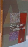 ACTUALITATI IN NEFROLOGIE de LIGIA PETRICA , 2009