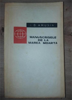 Manuscrisele de la Marea Moarta- I. D. Amusin foto