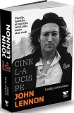 Cine l-a ucis pe John Lennon - Lesley Ann Jones - Editura Publica