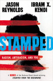 Stamped: Racism, Antiracism, and You: A Remix of the National Book Award-Winning Stamped from the Beginning, 2020
