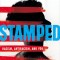 Stamped: Racism, Antiracism, and You: A Remix of the National Book Award-Winning Stamped from the Beginning