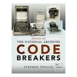 Images of The National Archives: Codebreakers
