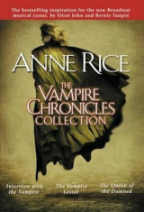 The Vampire Chronicles Collection: Interview with the Vampire, the Vampire Lestat, the Queen of the Damned, Paperback/Anne Rice foto