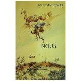 Liviu Ioan Stoiciu - Nous - 131302