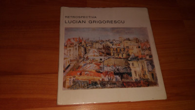 RETROSPECTIVA LUCIAN GRIGORESCU -THEA LUCA foto