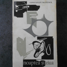 Constantin Mateescu - Noaptea si ziua