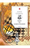 Alice in Lumea Oglinzii - Lewis Carroll