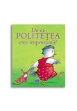 Cumpara ieftin De ce politetea este importanta?