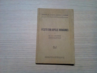 PESTII DIN APELE ROMANIEI - C. S. Antonescu (autograf) - 1947, 177 p.+ VI pl. foto