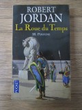 Robert Jordan - Perfidie ( LA ROUE DU TEMPS # 18 )