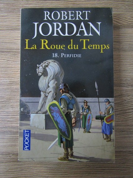 Robert Jordan - Perfidie ( LA ROUE DU TEMPS # 18 )