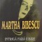 Martha Bibescu. Intriga fara iubire. Piesa jucata in culise &ndash; Dumitru Hincu