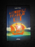 ALIS POPA - AVENTURILE PIRATULUI KET (2017, editie cartonata)