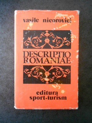 VASILE NICOROVICI - DESCRIPTIO ROMANIAE (Ed. cartonate) foto
