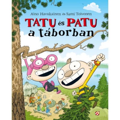 Tatu &amp;eacute;s Patu a t&amp;aacute;borban - Aino Havukainen foto