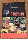 10 alimente esențiale - Lalitha Thomas