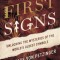 The First Signs: Unlocking the Mysteries of the World&#039;s Oldest Symbols