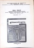 Obstetrica Ginecologie Vol. 2, Ginecologia - Mihai Pricop, 1992, UMF Iasi, Medicina