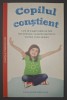 Susan Kaiser Greenland - Copilul conștient. Carte Parenting, Psihologie, Educație. Editura Multi Media, 2016, Brosată, Rom&acirc;nă.