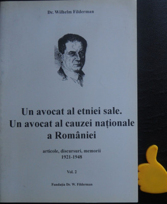 Un avocat al etniei sale Wilhelm Filderman articole discursuri 1921-1948 vol 2 foto