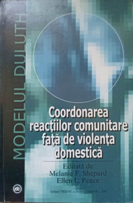 COORDONAREA REACTIILOR COMUNITARE FATA DE VIOLENTA DOMESTICA-MELANIE F. SHEPARD, ELLEN L. PENCE foto